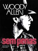 Sem Penas / Edicao Portuguesa-Woody Allen