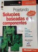 Projetando Solucoes Baseadas em Componentes-Mary Kirtland