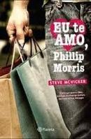 Eu Te Amo, Phillip Morris-Steve Mcvicker