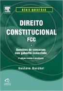Direito Constitucional Fcc - Serie Questoes / Constitucional-Gustavo Barchet
