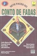 Sete Faces Conto de Fadas-Carlos Queiroz Telles / Fernando Portela / Flavia