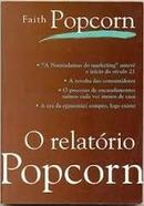 O Relatorio Popcorn-Faith Popcorn