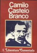 Camilo Castelo Branco - Literatura Comentada-Maria Aparecida Santilli / Organizacao