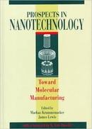 Prospects In Nanotechnology-Markus Krummenacker / James Lewis