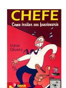 Chefe Como Irritar Seu Funcionario-Sidnei Oliveira