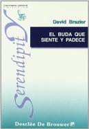 El Buda Que Siente y Padece / Livro Esgotado-David Brazier