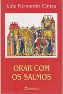 Orar Com os Salmos-Luiz Fernando Cintra