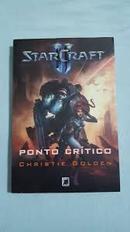 Starcraft Ii - Ponto Critico / Livro 3-Christie Golden