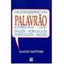 Dicionarinho do Palavro e Correlatos - Ingles - Portugues / Portugue-Glauco Mattoso