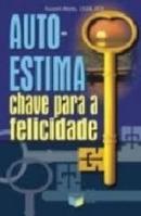 Auto Estima - Chave para a Felicidade-Russell Abata