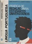 Lingua Portuguesa - Pratica de Redacao para Estudantes Universitarios-David Mandryk / Alberto Faraco