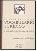 Vocabulario Juridico / Volume Unico / 28 Edio / Geral-De Placido & Silva / Atualizadores Nabig Slaibi F