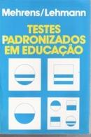 Testes Padronizados em Educao-William A. Mehrens / Irving Lehmann