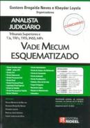 Vade Mecum Esquematizado / Analista Judicirio Tribunais Superiores e-Gustavo Bregalda Neves / Kheyder Loyola