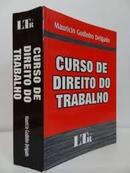 Curso de Direito do Trabalho / Trabalho-Mauricio Godinho Delgado