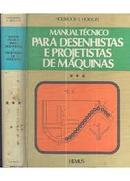 Manual Tecnico para Desenhistas e Projetistas de Maquinas / Volume 3-Holbrook L. Horton