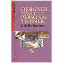 Designer Nao e Personal Trainer e Outros Escritos / Arquitetura-Adelia Borges