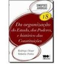 Da Organizacao do Estado dos Poderes Historico das Constituicoes / Co-Rodrigo Cesar Rebello Pinho