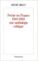 Poesie En France, 1983-1988: Une Anthologie Critique-Henry Deluy