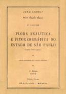 Flora Analitica e Fitogeografica do Estado de Sao Paulo Volume 1-Joao Angely