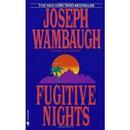 Fugitive Nights-Joseph Wambaugh