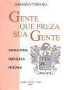 Gente Que Preza Sua Gente / Genealogia / Heraldica / Histria / Autog-Sebastio Ferrarini