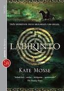 Labirinto / Tres Segredos Duas Mulheres um Graal-Kate Mosse