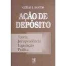 Acao de Deposito / Geral-Ozeias J. Santos