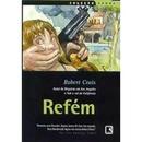 Refem / Colecao Negra-Robert Crais