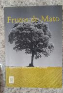 Frutos de Mato-Raymundo Honorato de Nogueira