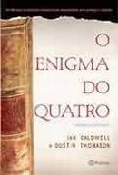 O Enigma do Quatro-Ian Caldwell / Dustin Thomason