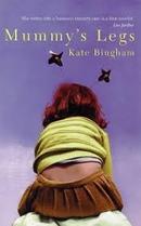 Mummys Legs-Kate Bingham