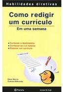 Como Redigir um Curriculo / em uma Semana / Habilidades Diretivas-Steve Morris / Graham Willcocks