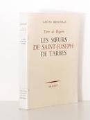 Terre de Bigorre / Les Soeurs de Saint Joseph de Tarbes-Gaetan Bernoville
