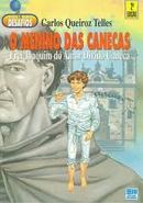 O Menino das Canecas / Frei Joaquim do Amor Divino Caneca / Colecao D-Carlos Queiroz Telles