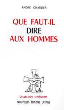 Que Faut Il Dire Aux Hommes-Andre Charlier