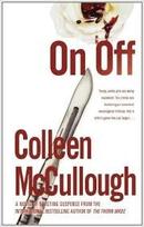 On Off-Colleen Mccullough