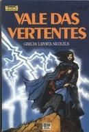 Vale das Vertentes - Colecao Veredas-Giselda Laporta Nicolelis