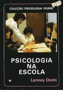 Psicologia na Escola / Colecao Psicologia Dorin-Lannoy Dorin