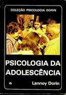 Psicologia da Adolescencia / Colecao Psicologia Dorin-Lannoy Dorin