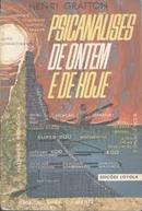 Psicanlises de Ontem e de Hoje-Henri Gratton