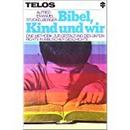 Bibel Kind Und Wir-Alfred Emanuel Stuckelberger
