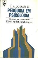 Introducao a Pesquisa em Psicologia / Aspectos Metodologicos-Dinah M. de Souza Campos