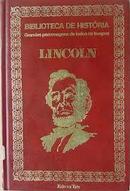 Lincoln / Biblioteca de Historia / Grandes Personagens de Todos os Te-Eudoro Augusto