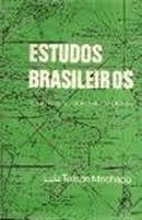 Estudos Brasileiros / a Nacao e as Aspiracoes Nacionais-Luiz Toledo Machado