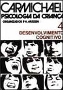 Carmichael Psicologia da Crianca / Volume 4 / Desenvolvimento Cogniti-Leonard Carmichael / P. H. Mussen Organizador