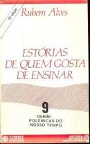 Estrias de Quem Gosta de Ensinar-Rubem Alves