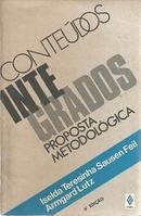 Conteudos Integrados / Proposta Metodologica-Iselda Teresinha Sausen Feil / Armgard Luiz