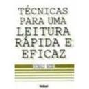 Tecnicas para uma Leitura Rapida e Eficaz-Donald Weiss