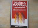 Didatica Moderna Fundamentos-Egidio Francisco Schmitz